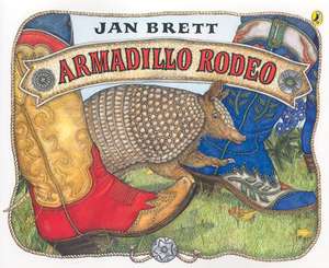 Armadillo Rodeo de Jan Brett