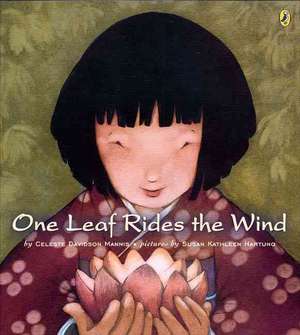 One Leaf Rides the Wind de Celeste Davidson Mannis