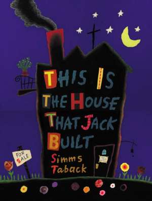 This Is the House That Jack Built de Simms Taback