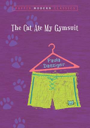 The Cat Ate My Gymsuit de Paula Danziger