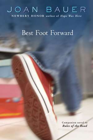 Best Foot Forward de Joan Bauer