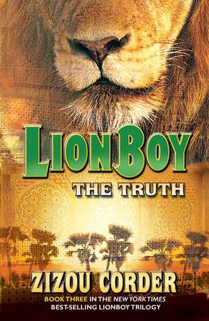 Lionboy: The Truth de Zizou Corder