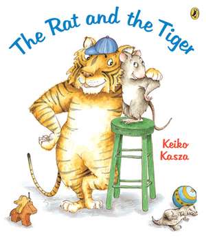 The Rat and the Tiger de Keiko Kasza