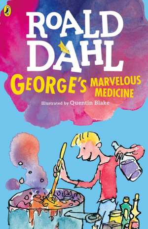 George's Marvelous Medicine de Roald Dahl