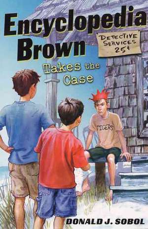 Encyclopedia Brown Takes the Case de Donald J. Sobol