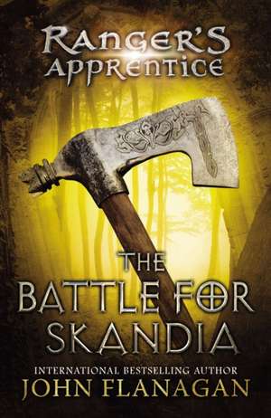 The Battle for Skandia: Book Four de John Flanagan