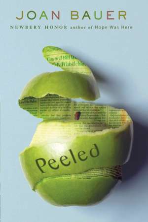 Peeled de Joan Bauer