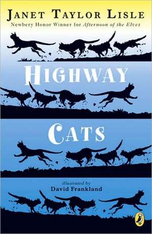 Highway Cats de Janet Taylor Lisle