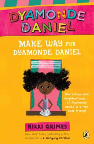 Make Way for Dyamonde Daniel de Nikki Grimes