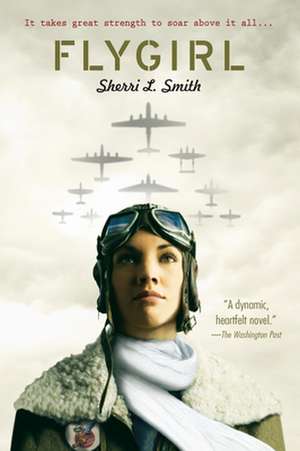 Flygirl de Sherri L. Smith