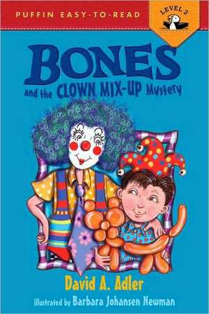 Bones and the Clown Mix-Up Mystery de David A Adler