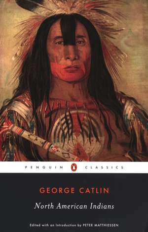 North American Indians de George Catlin