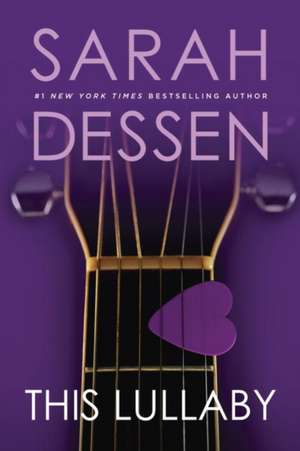 This Lullaby de Sarah Dessen