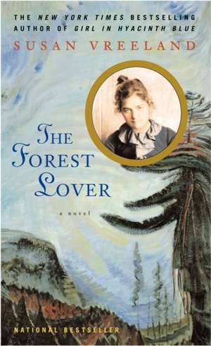 The Forest Lover de Susan Vreeland