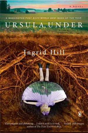 Ursula, Under de Ingrid Hill