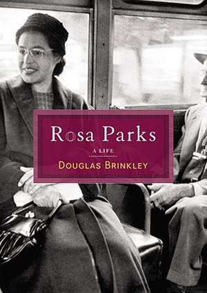 Rosa Parks: A Story of a Boy's Courage and a Mother's Love de Douglas G. Brinkley