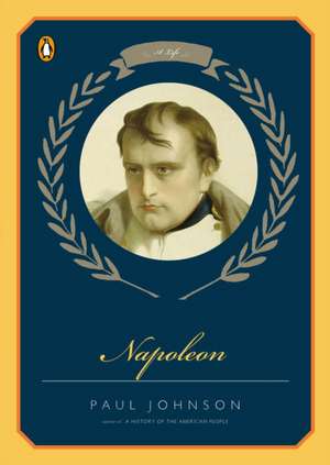 Napoleon: A Life de Paul Johnson