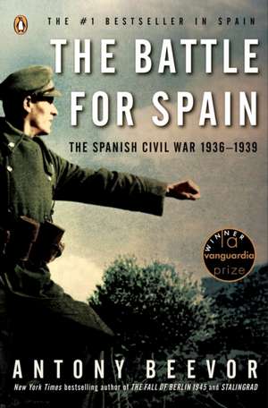 The Battle for Spain: The Spanish Civil War 1936-1939 de Antony Beevor