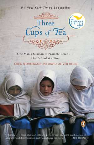 Three Cups of Tea: One Man's Mission to Promote Peace . . . One School at a Time de Greg Mortenson