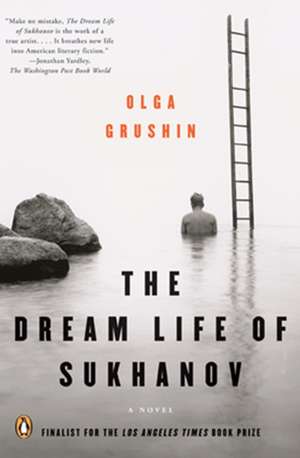 The Dream Life of Sukhanov de Olga Grushin