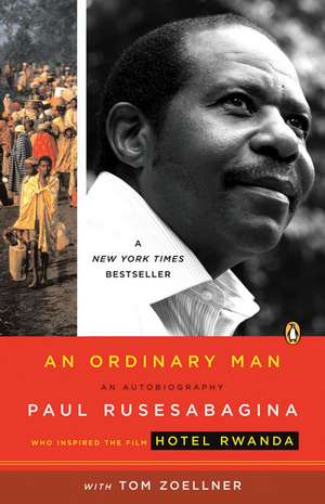 An Ordinary Man: An Autobiography de Paul Rusesabagina