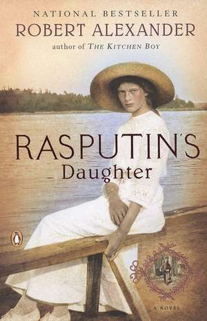 Rasputin's Daughter de Robert Alexander