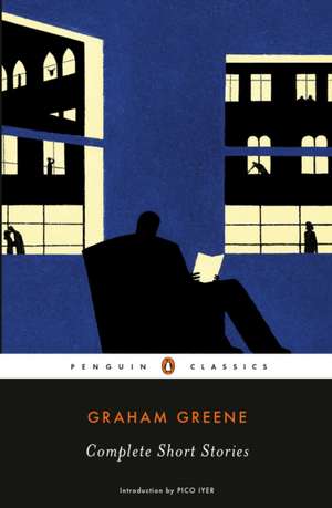 Complete Short Stories (Greene, Graham) de Graham Greene