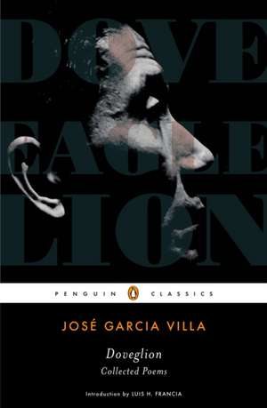 Doveglion: Collected Poems de Jose Garcia Villa