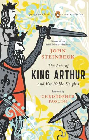 The Acts of King Arthur and His Noble Knights de John Steinbeck