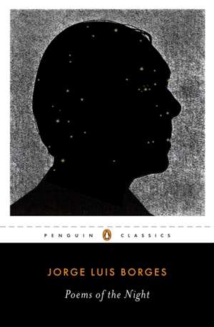 Poems of the Night: A Dual-Language Edition with Parallel Text de Jorge Luis Borges