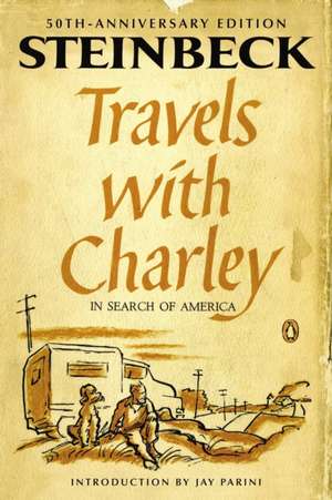 Travels with Charley in Search of America de John Steinbeck