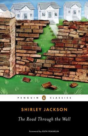 The Road Through the Wall de Shirley Jackson