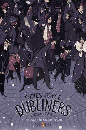 Dubliners: Penguin Classics Deluxe Edition de James Joyce