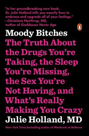 Moody Bitches de Julie Holland