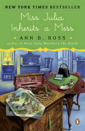 Miss Julia Inherits a Mess de Ann B. Ross