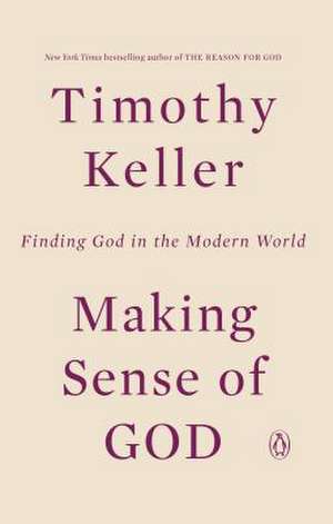 Making Sense of God de Timothy Keller