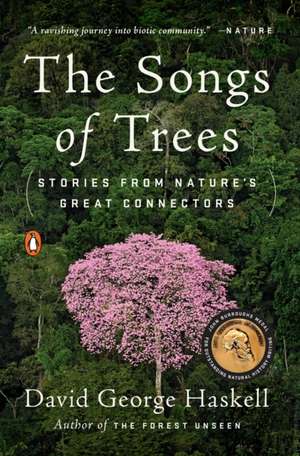 The Songs of Trees de David George Haskell