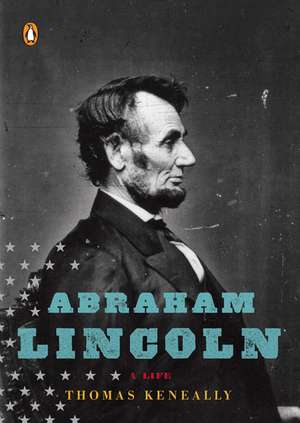 Abraham Lincoln de Thomas Keneally