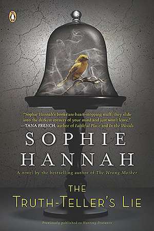 The Truth-Teller's Lie de Sophie Hannah