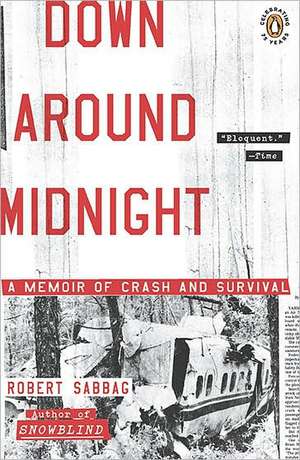 Down Around Midnight: A Memoir of Crash and Survival de Robert Sabbag