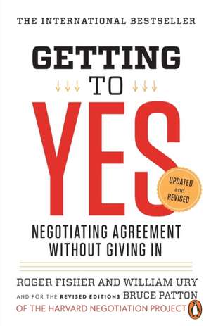 Getting to Yes de Roger Fisher