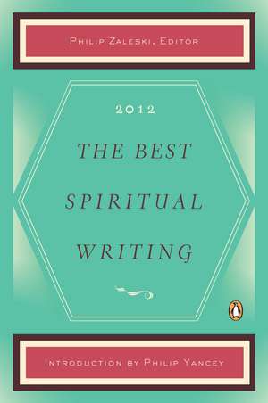 The Best Spiritual Writing de Philip Yancey