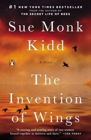 The Invention of Wings de Sue Monk Kidd