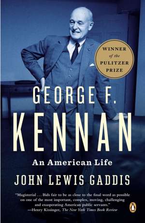 George F. Kennan: An American Life de John Lewis Gaddis