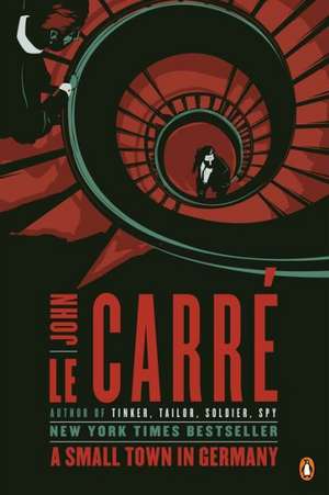 A Small Town in Germany de John Le Carre