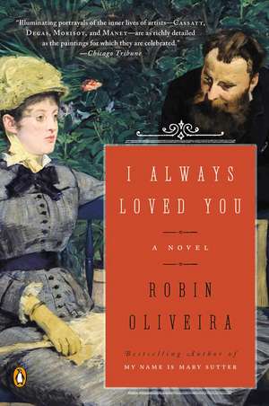 I Always Loved You: A Novel de Robin Oliveira