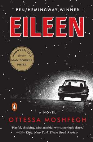 Eileen de Ottessa Moshfegh