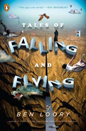 Tales of Falling and Flying de Ben Loory