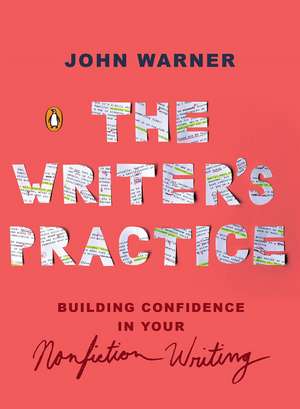 The Writer's Practice de John Warner