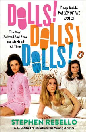 Dolls! Dolls! Dolls! de Stephen Rebello